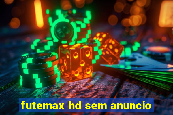 futemax hd sem anuncio